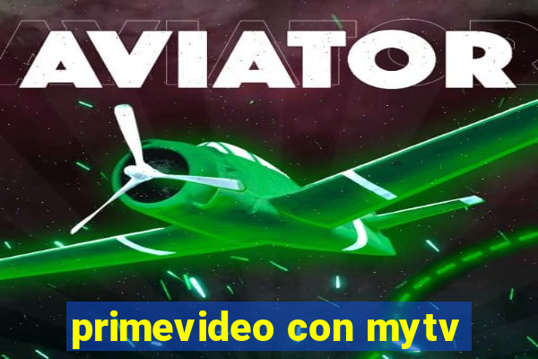 primevideo con mytv